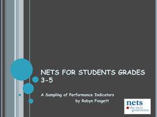 NETS FOR STUDENTS GRADES 3-5 ,[object Object],[object Object]