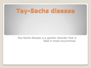 Tay-Sachs Disease