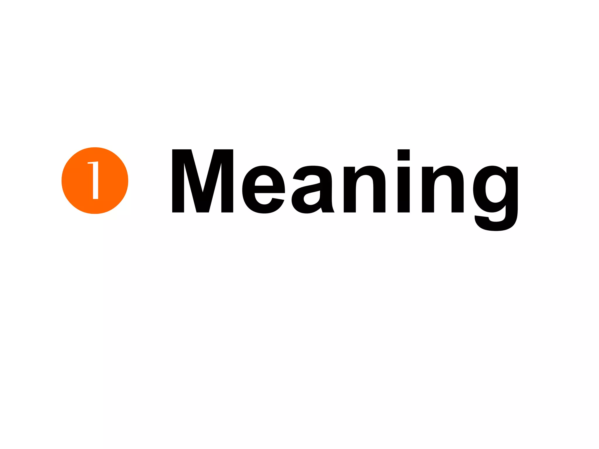    Meaning 