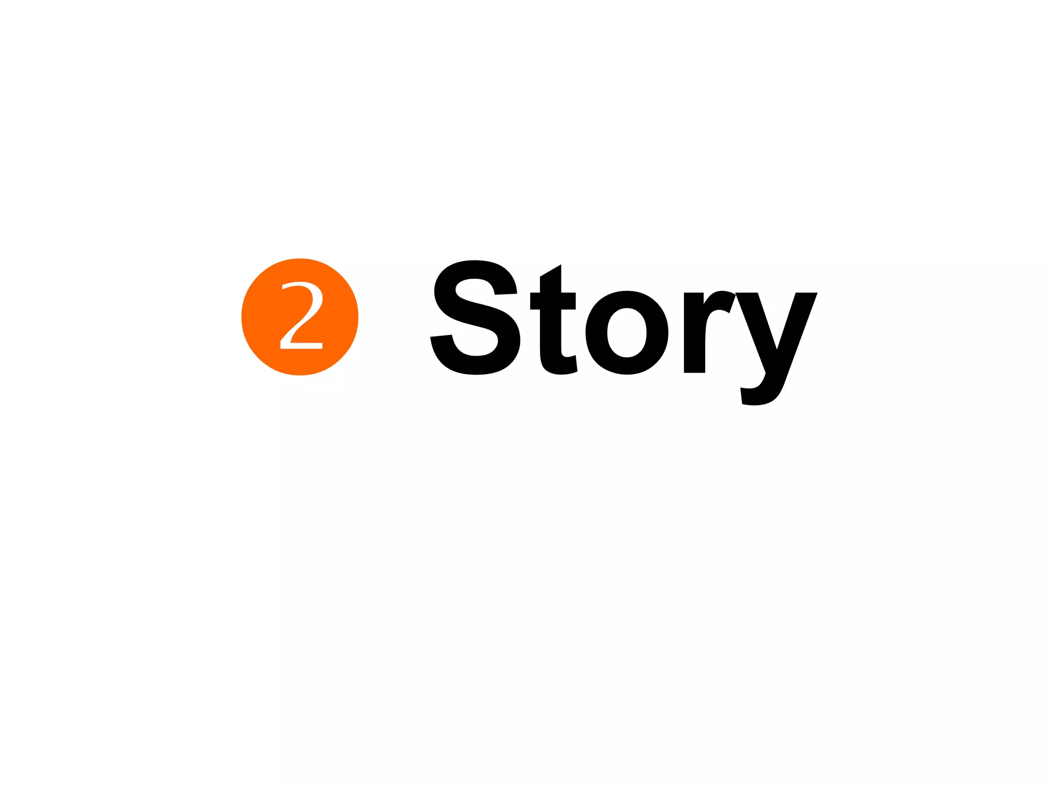    Story 
