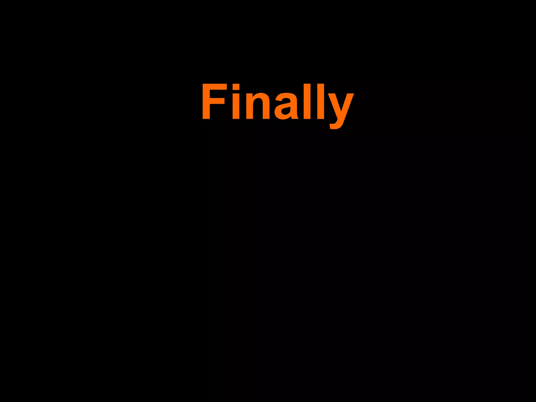 Finally 