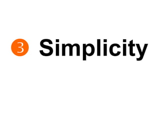    Simplicity 