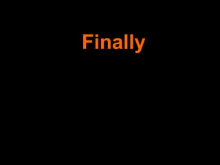 Finally 