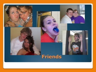 Friends