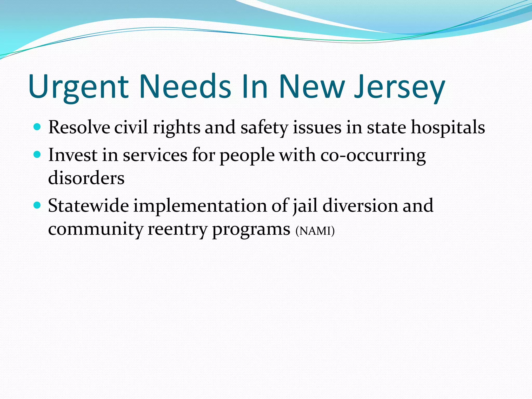 Mental Illness and Prison As many as one in five (20%) of the 2.1 million Americans in jail and prison are seriously mentally ill, far outnumbering the number of mentally ill who are in mental hospitals- Source: Human Rights Watch 