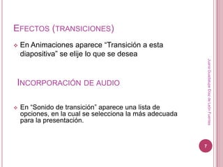 Se agregan las dispositivas requeridas y en cada una se va  agregando la información requerida en la presentación.