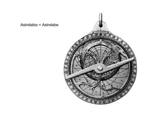 Astrolabio = Astrolabe 