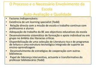 O Processo de Auto-Avaliação e o Contexto de Escola Diferentes Estruturas da EscolaAuto AvaliaçãoContexto de Escola