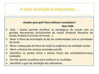  Rever o Plano de Actividades da BE em conformidade com as actividades da escola