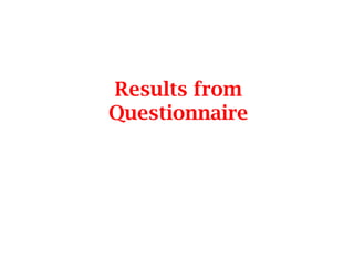 Results from Questionnaire 