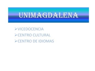 unimagdalena ,[object Object]