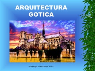 ARQUITECTURA GOTICA 
