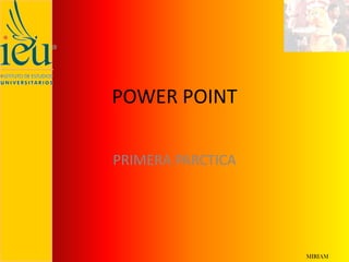 POWER POINT PRIMERA PARCTICA 