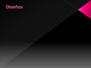  Diseños