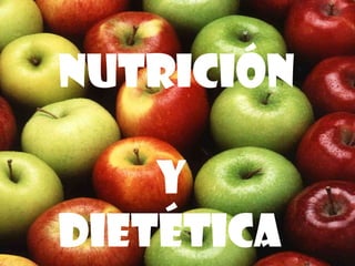 NUTRICIÓN  Y DIETÉTICA 