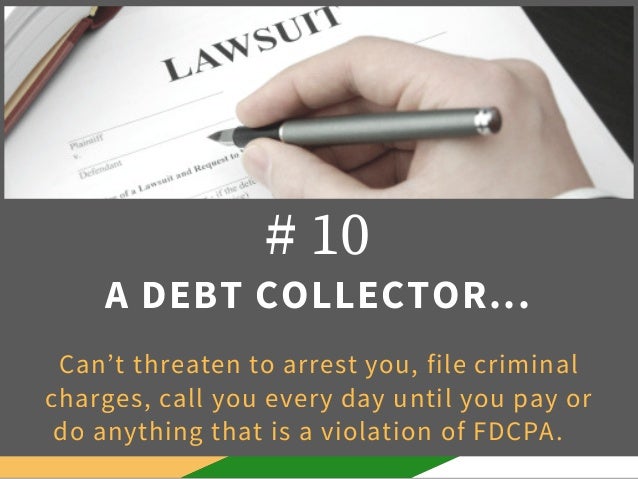 10 Things A Debt Collector Legally Can’t Do When Trying To