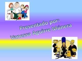 Presentado por: Vanessa Aguirre Múnera 