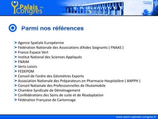 Parmi nos références Agence Spatiale Européenne Fédération Nationale des Associations d’Aides Soignants ( FNAAS ) France Espace Vert Institut National des Sciences Appliqués FNAIM Verts Loisirs FEDEPOM Conseil de l’ordre des Géomètres Experts Association Nationale des Préparateurs en Pharmacie Hospitalière ( ANPPH ) Conseil Nationale des Professionnelles de l’Automobile Chambre Syndicale de Déménagement Confédérations des Soins de suite et de Réadaptation Fédération Française de Cartonnage