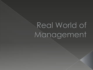 Real World of Management  