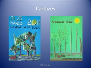 Cartazes EBI/JI da Barranha 