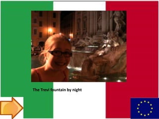 The Trevi fountain by night
 