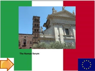 The Roman forum
 