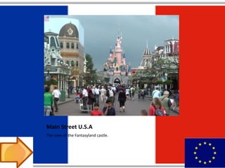 Main Street U.S.A
The view of the Fantasyland castle.
 