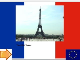 The Eiffel Tower
 