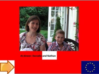 At dinner: Danielle and Nathan
 