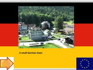 A small German town
 