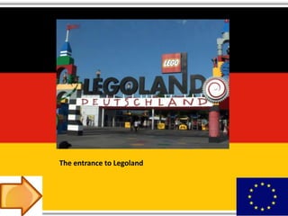 The entrance to Legoland
 