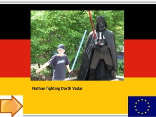 Nathan fighting Darth Vadar
 