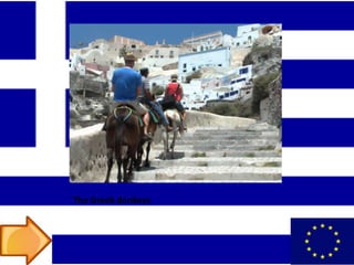 The Greek donkeys
 