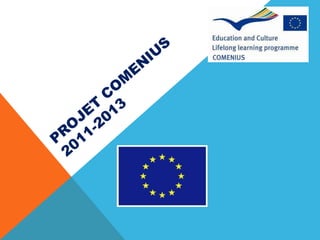 Projet Comenius 2011-2013 