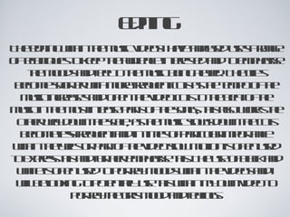 Editing The editing within the music videos i have analysed uses a range of techniques to keep the audience interested and to emphasise the moods and feel to the music being played. The clips become shorter with more frequent cuts as the tempo of the music increases and often the video cuts to the beat of the music in the most intense parts of the songs, this also works the other way down the scale, as the music slows down the cuts become less frequent and in times of particular importance within the lyrics or part of the video slow motion is often used to express this and further emphasise this. The use of black and white is often used to portray moods within the videos and i will be looking to potentially use this within my own video to portray the girls mood and feelings. 