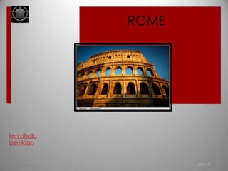 ROME




   lien photo
   Lien logo


                            25/11/11   1
Carole-Anne Blaise
 