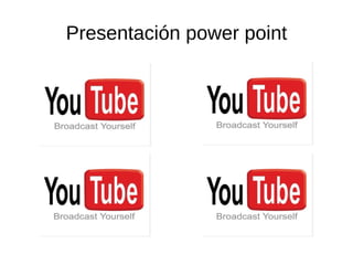 Presentación power point 