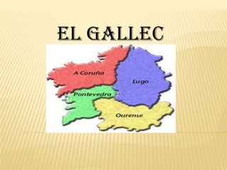 EL GALLEC
 