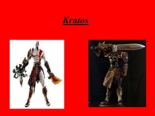 Kratos
 