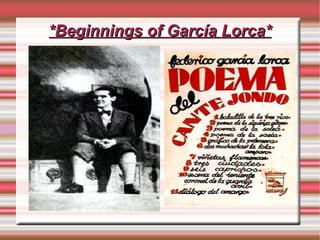 *Beginnings of García Lorca*
 