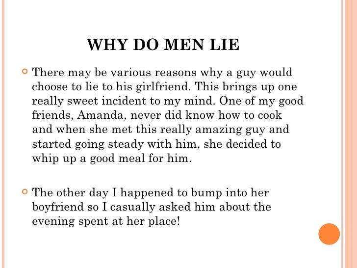 Do guys lie why The Truth