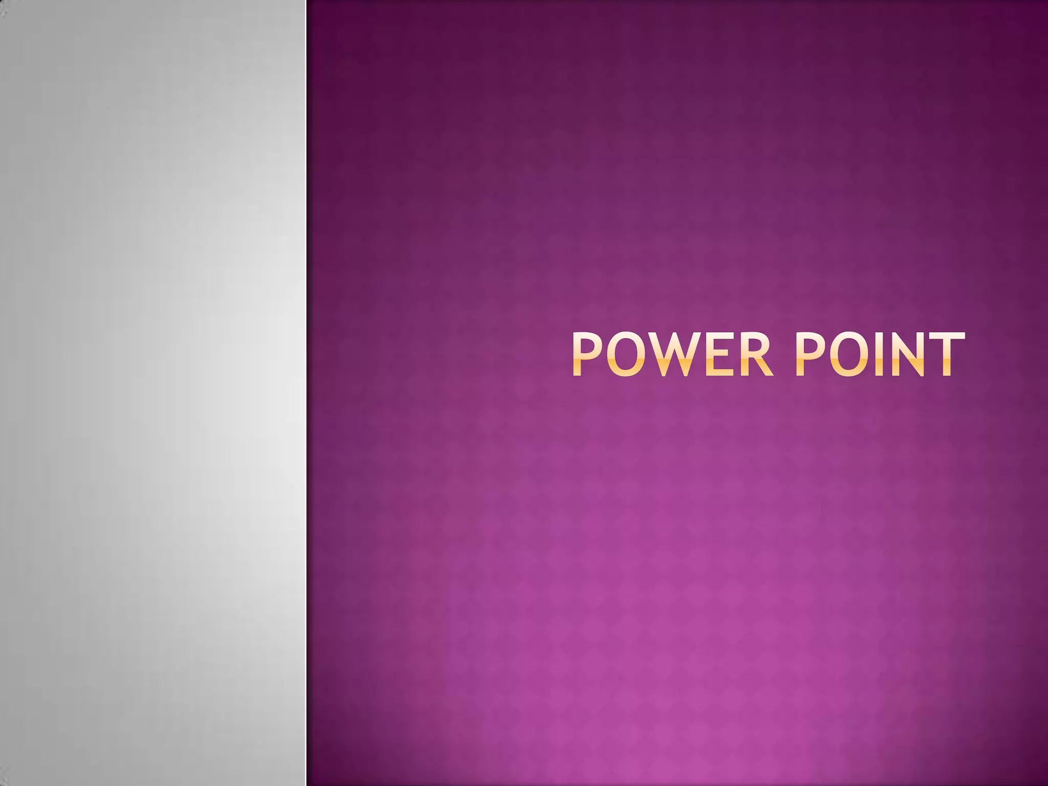 Power point | PPTX