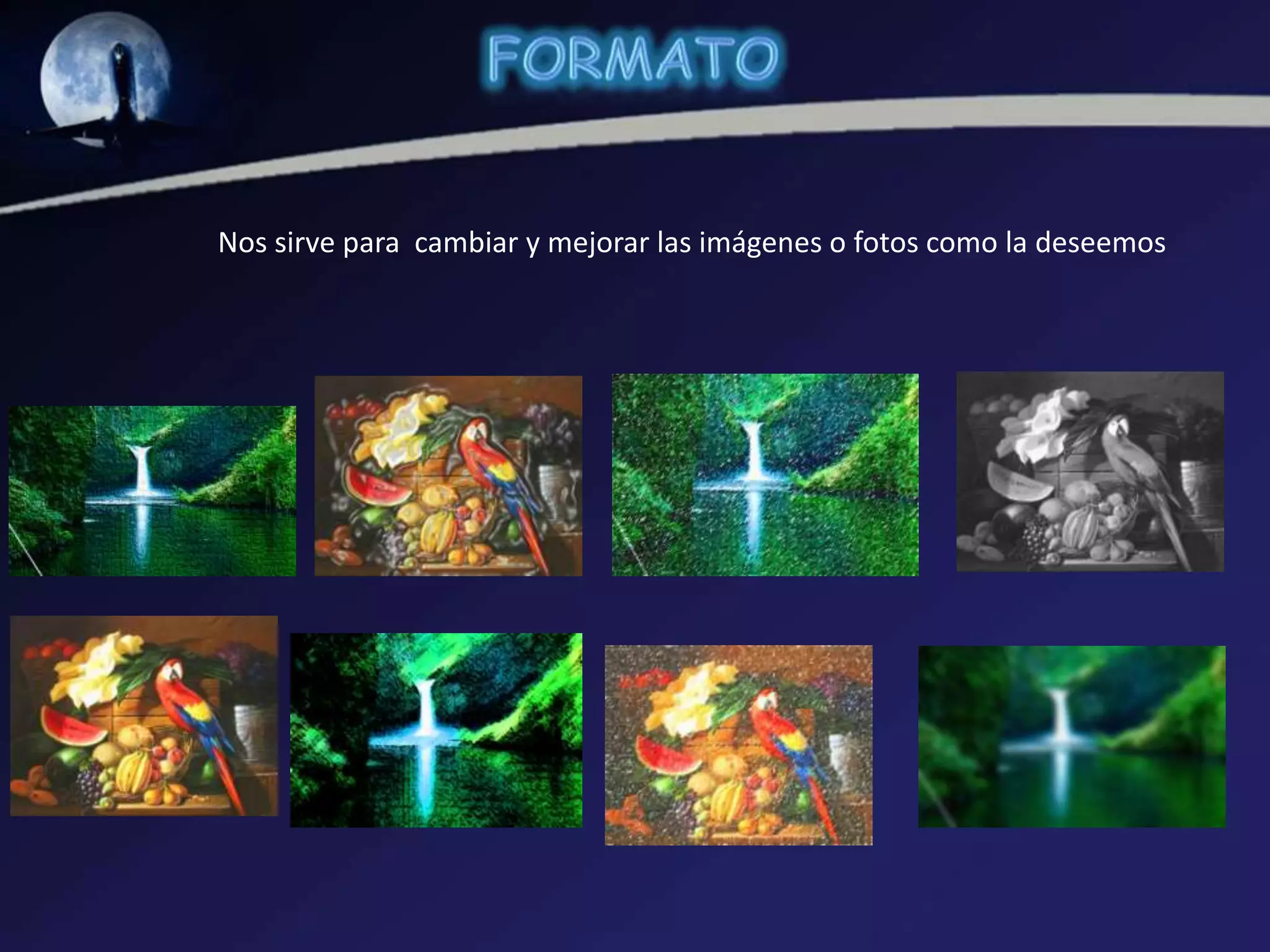 Nos sirve para cambiar y mejorar las imágenes o fotos como la deseemos
 