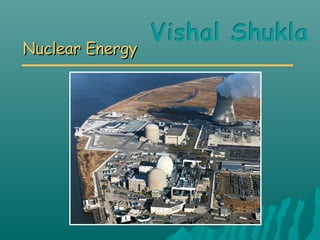 Nuclear Energy

 