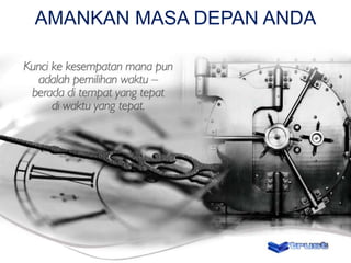 AMANKAN MASA DEPAN ANDA

 