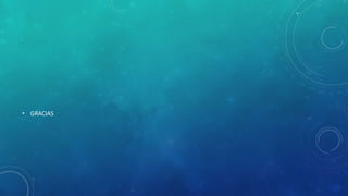 • GRACIAS
 