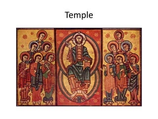 Temple 
 