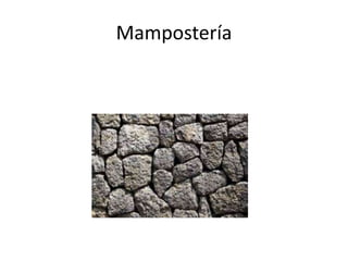 Mampostería 
 