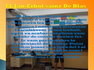 El jan va ser el primer de 
començar d’explicar el bloc que 
explicava les seves vacances. 
Va explica i nosaltres miràvem 
i escultàvem el seu treball, 
quan va acabar nosaltres vam 
opinar de com ho havien fet. 
- 1r vam parlar sobre la 
presentació del Power Point 
,podíem posar una nota del 1 al 
10 cada nen va posa la nota i 
tenia de dir perquè posava 
aquella nota i no una altra 
 