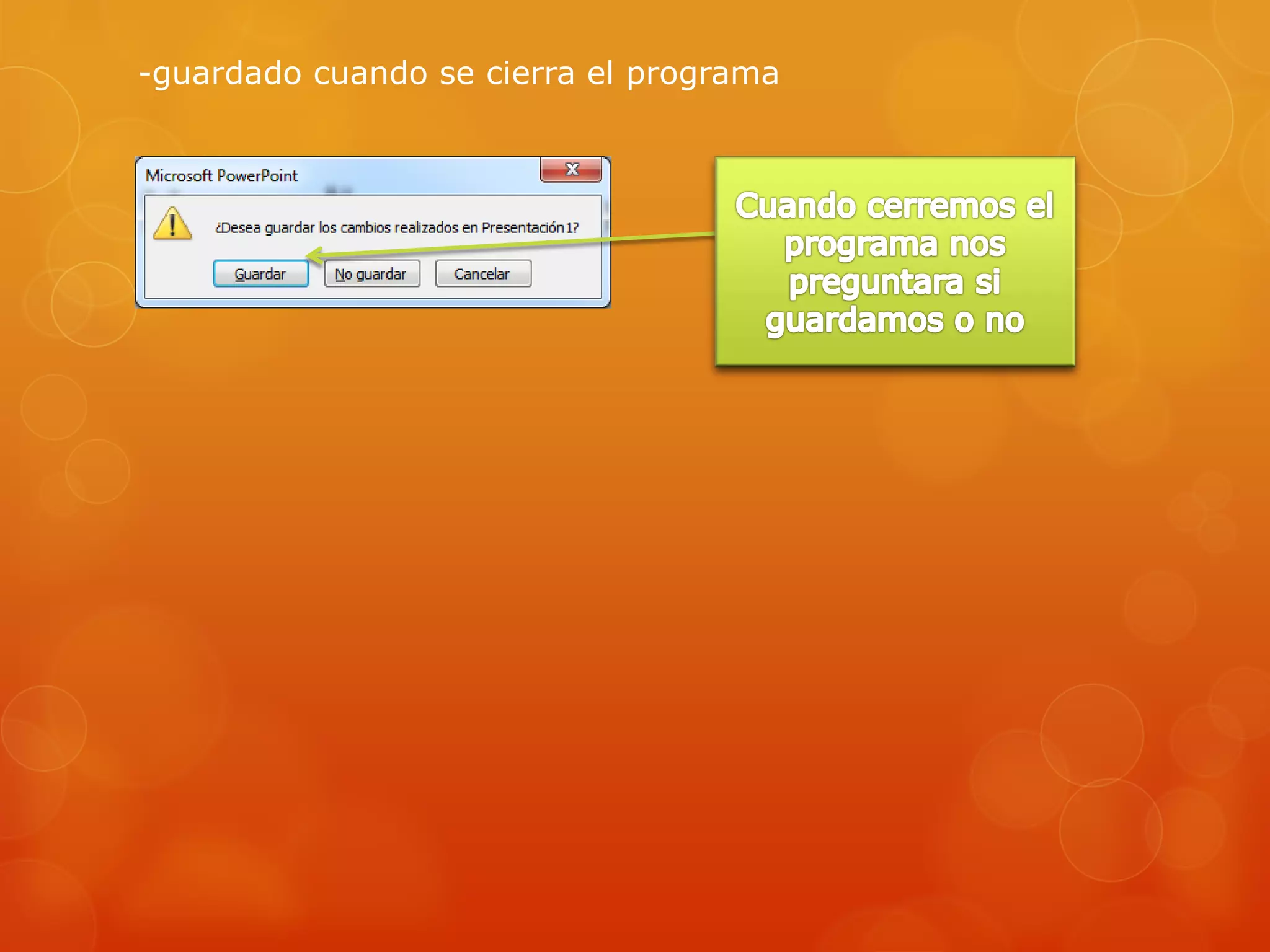 -guardado cuando se cierra el programa
 